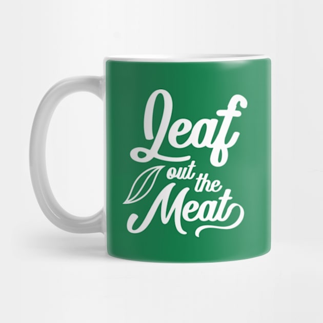 Leaf Out The Meat by deadright